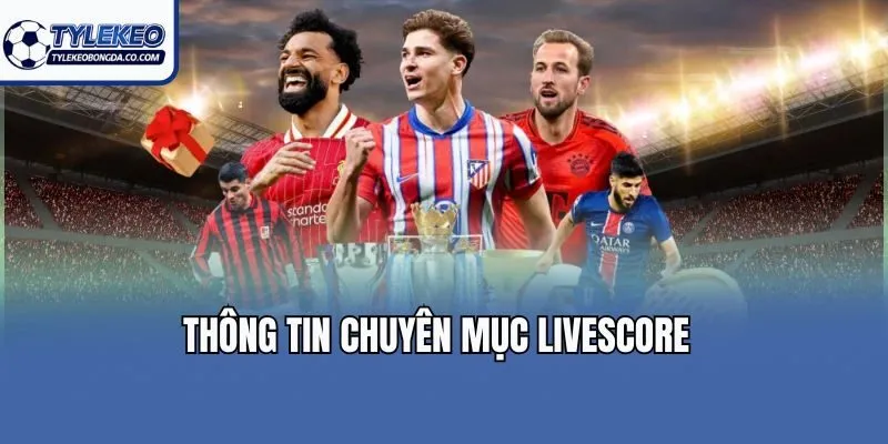 Thông tin chuyên mục livescore