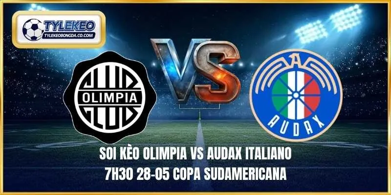 Soi kèo Olimpia vs Audax Italiano 7h30 28-05 Copa Sudamericana